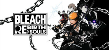 BLEACH Rebirth of Souls Deluxe Edition – PC – Steam