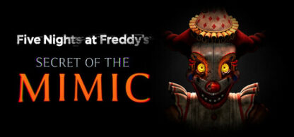 Five Nights at Freddy's: Secret of the Mimic – PC – Steam