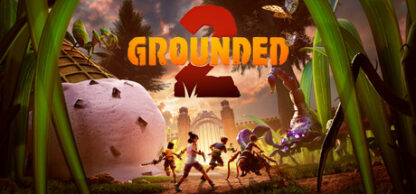 Grounded 2  – PC – Steam