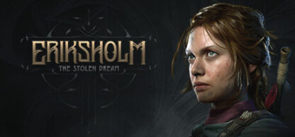 Eriksholm: The Stolen Dream  – PC – Steam