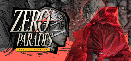 ZERO PARADES: For Dead Spies – PC – Steam GLOBAL